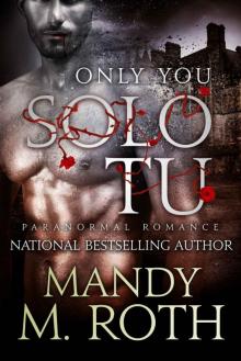 Solo Tu (Only You- Paranormal Romance) Read online