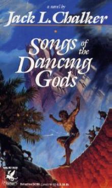 Songs of the Dancing Gods dg-4 Read online