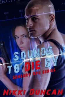 Sounds to Die By: Sensory Ops, Book 1 Read online