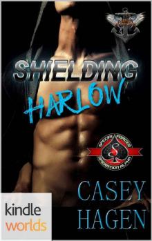 Special Forces: Operation Alpha: Shielding Harlow (Kindle Worlds Novella) (Fierce Protectors Book 2) Read online
