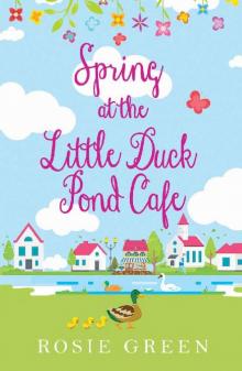 Spring at The Little Duck Pond Cafe Read online
