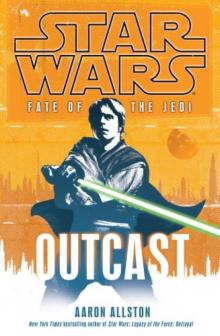 Star Wars: Fate of the Jedi: Outcast Read online