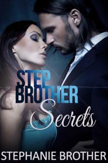 Stepbrother's Secrets (A New Adult Forbidden Romance) Read online