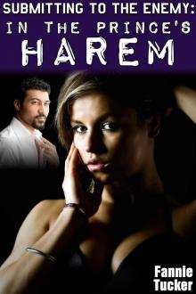 Submitting to the Enemy: In the Prince's Harem (BDSM Bondage Domination Spanking Erotica) Read online