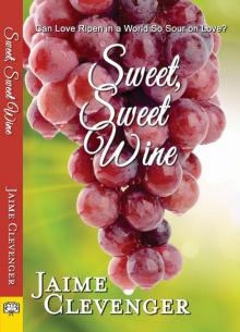 Sweet, Sweet Wine Read online