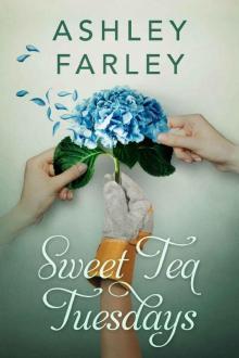 Sweet Tea Tuesdays Read online