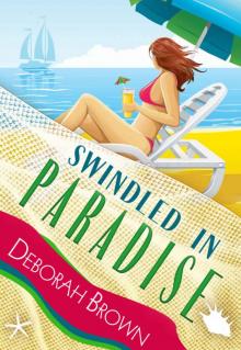 Swindled in Paradise Read online