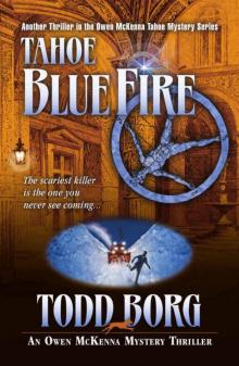 Tahoe Blue Fire (An Owen McKenna Mystery Thriller Book 13) Read online