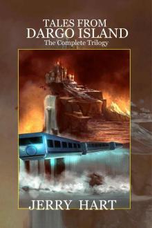 Tales from Dargo Island: The Complete Trilogy Read online