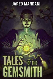 Tales of the Gemsmith - Chapter 01: A LitRPG Adventure Series (Aldaron Worlds) Read online
