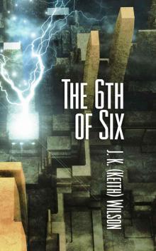 The 6th of Six (The Legend of Kimraig Llu)
