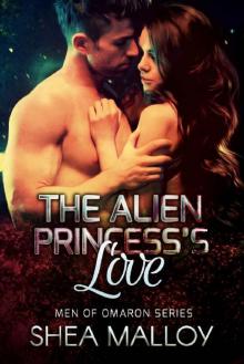 The Alien Princess's Love: Sci-fi Alien Romance (Men of Omaron Short Story) Read online