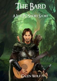 The Bard: A LitRPG Short Story (The Greenwood Book 4) Read online
