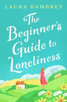 The Beginner's Guide to Loneliness