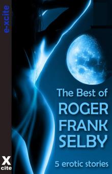 The Best of Roger Frank Selby Read online