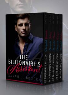 The Billionaire's Assistant: An Alpha Billionaire Romance Box Set Read online