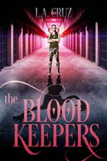 The Blood Keepers: A Helia Crane Supernatural Thriller (The Salem Penitentiary Book 1) Read online