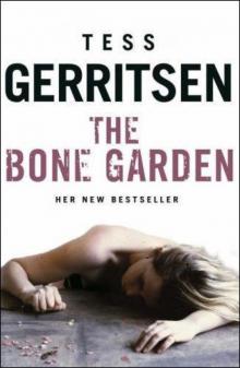 The Bone Garden: A Novel Read online