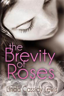 The Brevity of Roses Read online
