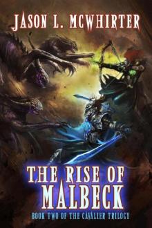 The Cavalier Trilogy: Book 02 - The Rise of Malbeck