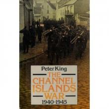 The Channel Islands At War Read online