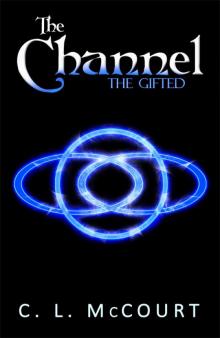 The Channel (The Gifted Book 2)