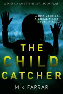The Child Catcher (A DI Erica Swift Thriller Book 4) Read online
