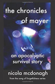 The Chronicles of Mayer_An Apocalyptic Survival Story Read online