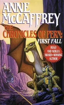 The Chronicles of Pern: First Fall Read online