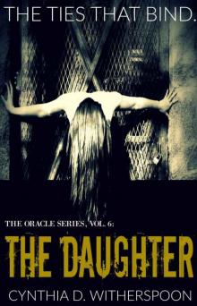 The Daughter (The Oracle Series Book 6)