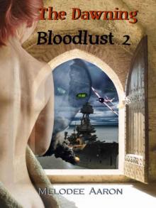 The Dawning: Bloodlust 2 Read online