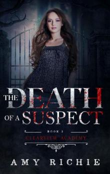 The Death of a Suspect (Clearview Academy Book 2) Read online
