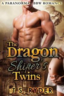 The Dragon Shifter’s Twins (BBW Paranormal Romance) Read online