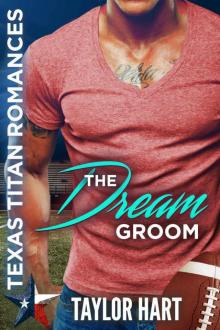 The Dream Groom: Texas Titans Romances Read online