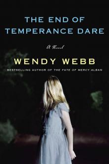 The End of Temperance Dare: A Novel Read online