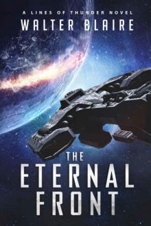 The Eternal Front: A Lines of Thunder Novel (Lines of Thunder Universe) Read online
