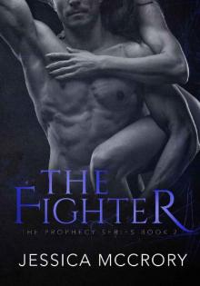 The Fighter (Prophecy Series Book 2) Read online
