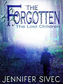 The Forgotten (The Lost Children Series Book 1) Read online