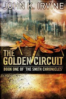 The Golden Circuit (The Smith Chronicles)