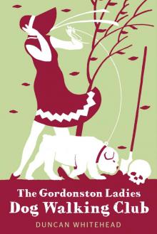 The Gordonston Ladies Dog Walking Club Read online