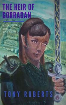 The Heir of Gorradan (Chronicles of Faerowyn Book 2) Read online