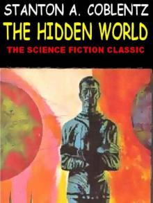 The Hidden World: A Golden Age SF Classic Read online