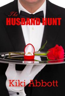 The Husband Hunt (a novella) (The Bachelor Series)