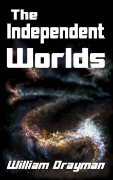 The Independent Worlds (The Sixteen Galaxies Book 2)