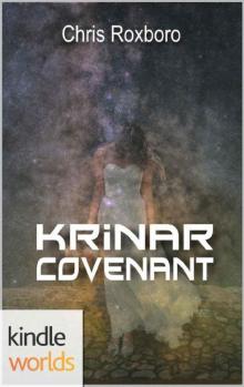 The Krinar Chronicles: Krinar Covenant (Kindle Worlds Novella)