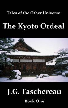 The Kyoto Ordeal (Tales of the Other Universe Book 1) Read online