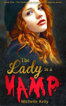 The Lady is a Vamp (The Paranormal Investigations Series Book 1) Read online