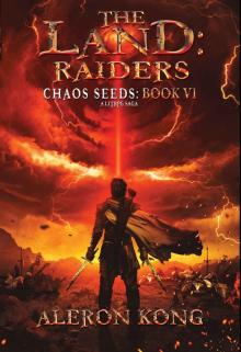 The Land: Raiders: A LitRPG Saga (Chaos Seeds Book 6)