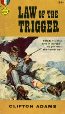 The Law of the Trigger Read online