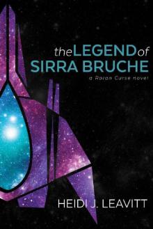 The Legend of Sirra Bruche (Roran Curse Book 1)